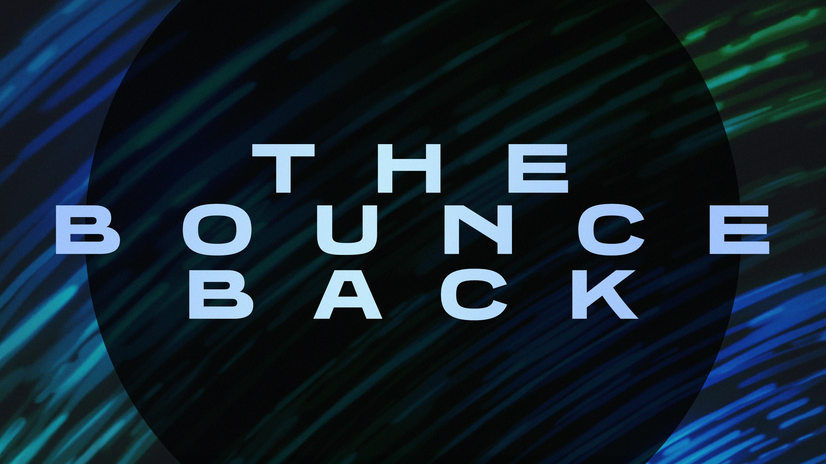 The Bounce Back - BIG SUNDAY